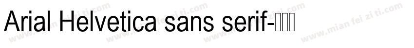 Arial Helvetica sans serif字体转换